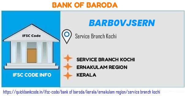 Bank of Baroda Service Branch Kochi BARB0VJSERN IFSC Code