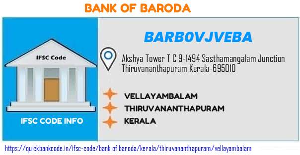 Bank of Baroda Vellayambalam BARB0VJVEBA IFSC Code
