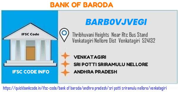 Bank of Baroda Venkatagiri BARB0VJVEGI IFSC Code