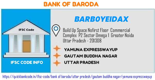 Bank of Baroda Yamuna Expresswayup BARB0YEIDAX IFSC Code