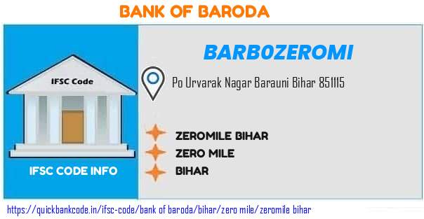 Bank of Baroda Zeromile Bihar BARB0ZEROMI IFSC Code