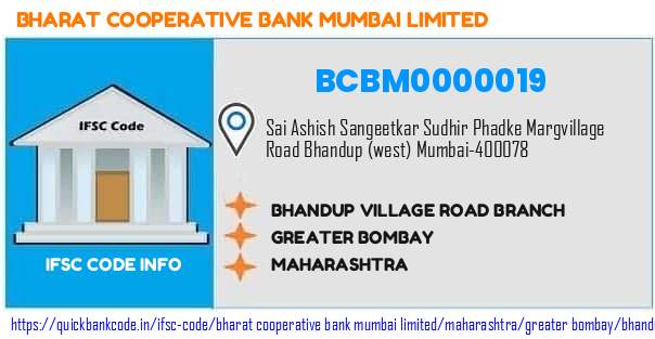 Bharat Cooperative Bank Mumbai Bhandup Village Road Branch BCBM0000019 IFSC Code