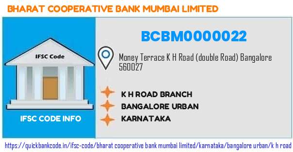 Bharat Cooperative Bank Mumbai K H Road Branch BCBM0000022 IFSC Code
