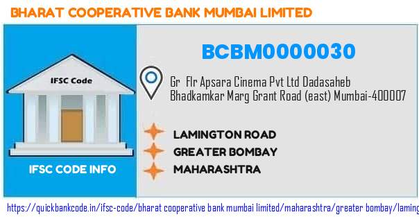 Bharat Cooperative Bank Mumbai Lamington Road BCBM0000030 IFSC Code