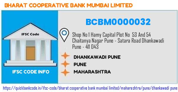 Bharat Cooperative Bank Mumbai Dhankawadi Pune BCBM0000032 IFSC Code