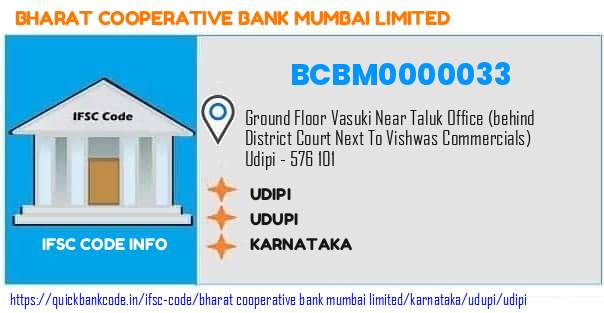 Bharat Cooperative Bank Mumbai Udipi BCBM0000033 IFSC Code