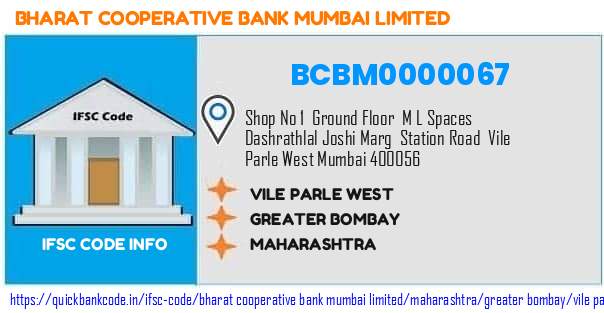 Bharat Cooperative Bank Mumbai Vile Parle West BCBM0000067 IFSC Code