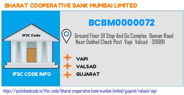 Bharat Cooperative Bank Mumbai Vapi BCBM0000072 IFSC Code
