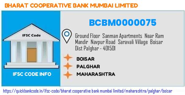 Bharat Cooperative Bank Mumbai Boisar BCBM0000075 IFSC Code