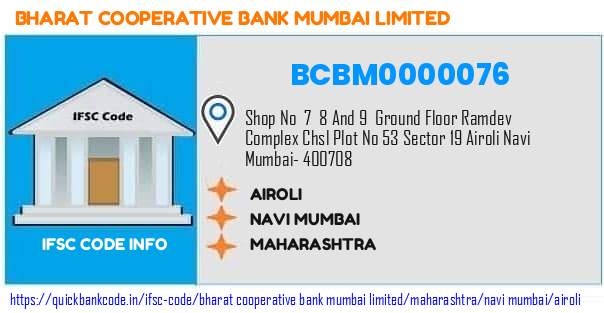Bharat Cooperative Bank Mumbai Airoli BCBM0000076 IFSC Code