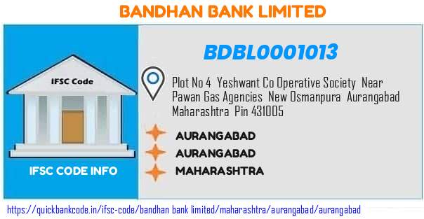 BDBL0001013 Bandhan Bank. Aurangabad