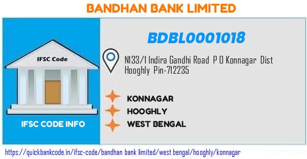 Bandhan Bank Konnagar BDBL0001018 IFSC Code