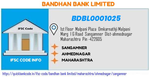 Bandhan Bank Sangamner BDBL0001025 IFSC Code