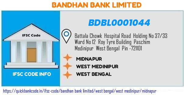 Bandhan Bank Midnapur BDBL0001044 IFSC Code