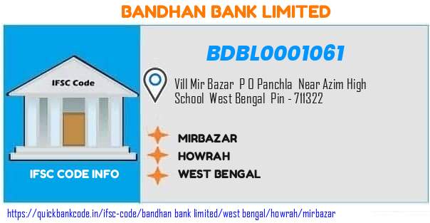 Bandhan Bank Mirbazar BDBL0001061 IFSC Code