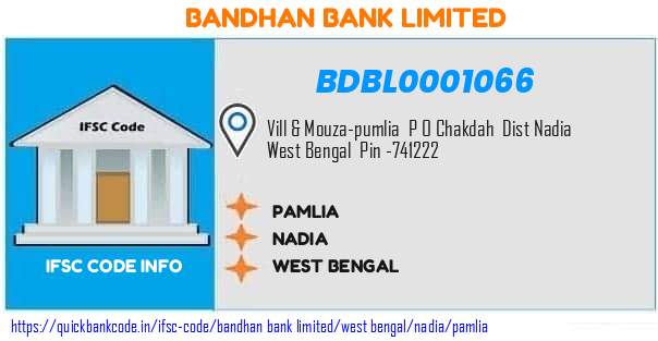 Bandhan Bank Pamlia BDBL0001066 IFSC Code