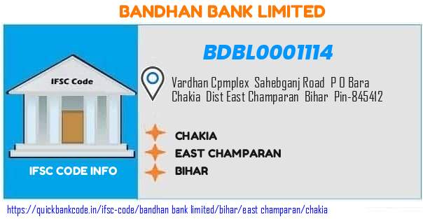 Bandhan Bank Chakia BDBL0001114 IFSC Code