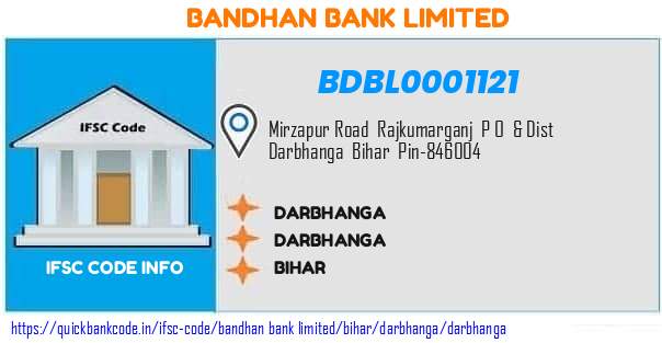 BDBL0001121 Bandhan Bank. Darbhanga