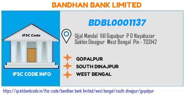 Bandhan Bank Gopalpur BDBL0001137 IFSC Code
