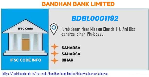 Bandhan Bank Saharsa BDBL0001192 IFSC Code