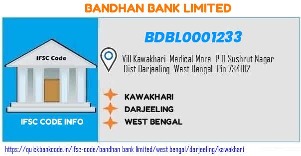 Bandhan Bank Kawakhari BDBL0001233 IFSC Code