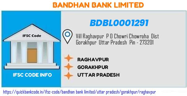 Bandhan Bank Raghavpur BDBL0001291 IFSC Code