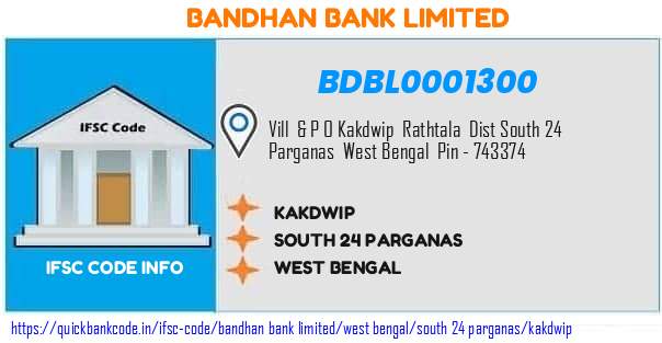 Bandhan Bank Kakdwip BDBL0001300 IFSC Code