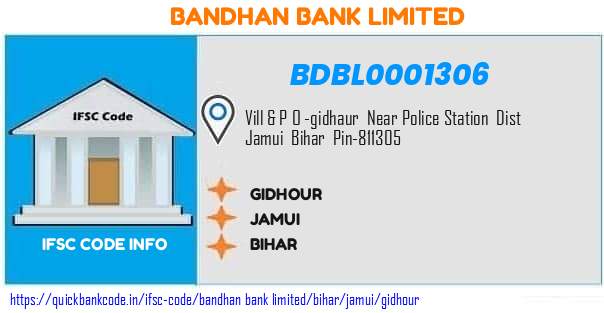 Bandhan Bank Gidhour BDBL0001306 IFSC Code