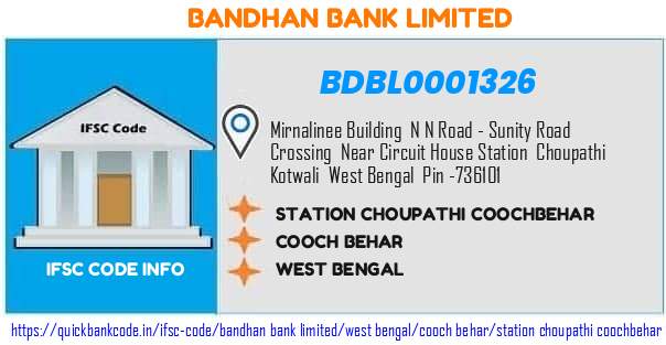 Bandhan Bank Station Choupathi Coochbehar BDBL0001326 IFSC Code