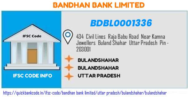 Bandhan Bank Bulandshahar BDBL0001336 IFSC Code