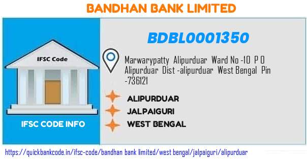 Bandhan Bank Alipurduar BDBL0001350 IFSC Code