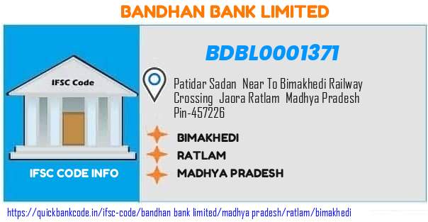 Bandhan Bank Bimakhedi BDBL0001371 IFSC Code