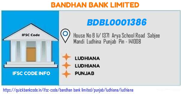 Bandhan Bank Ludhiana BDBL0001386 IFSC Code