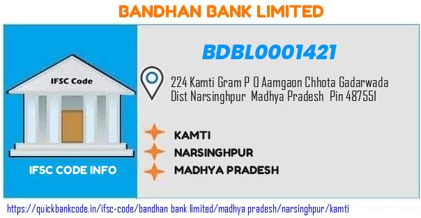 Bandhan Bank Kamti BDBL0001421 IFSC Code