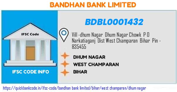 Bandhan Bank Dhum Nagar BDBL0001432 IFSC Code
