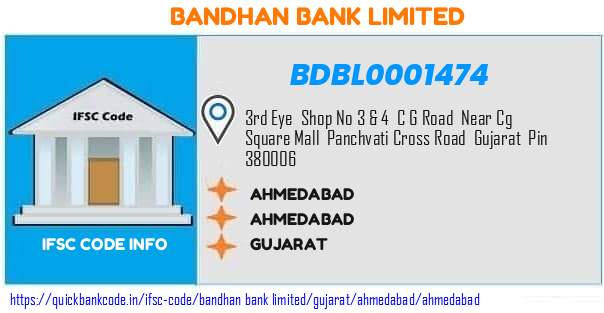Bandhan Bank Ahmedabad BDBL0001474 IFSC Code