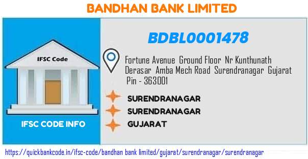 Bandhan Bank Surendranagar BDBL0001478 IFSC Code