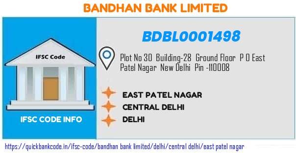 Bandhan Bank East Patel Nagar BDBL0001498 IFSC Code
