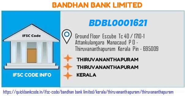 Bandhan Bank Thiruvananthapuram BDBL0001621 IFSC Code