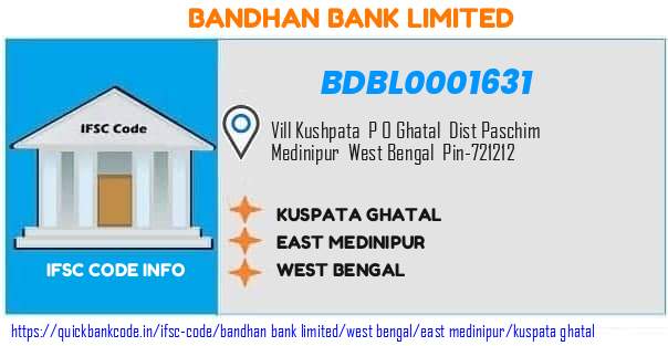 Bandhan Bank Kuspata Ghatal BDBL0001631 IFSC Code