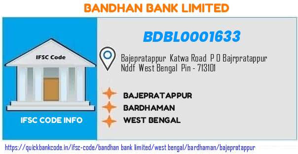 Bandhan Bank Bajepratappur BDBL0001633 IFSC Code