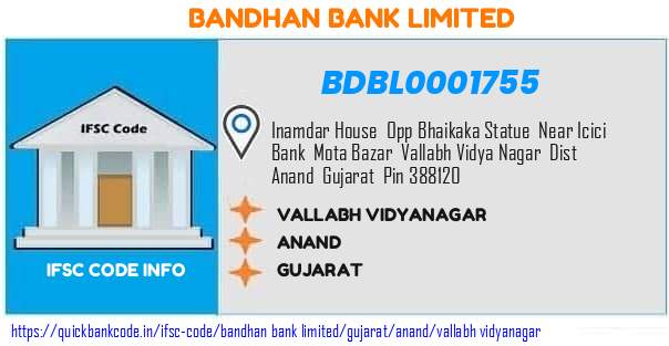 Bandhan Bank Vallabh Vidyanagar BDBL0001755 IFSC Code