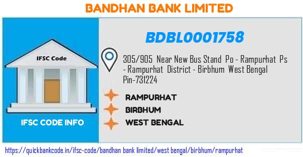 Bandhan Bank Rampurhat BDBL0001758 IFSC Code