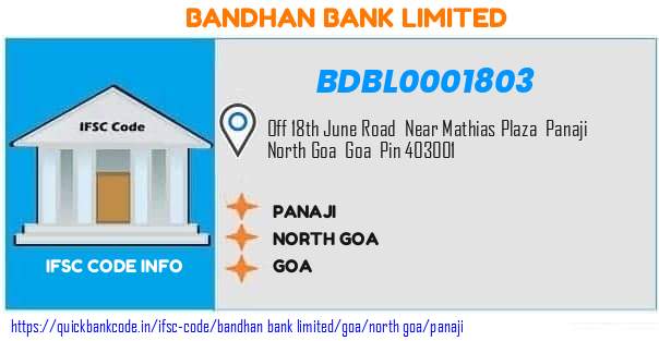 Bandhan Bank Panaji BDBL0001803 IFSC Code