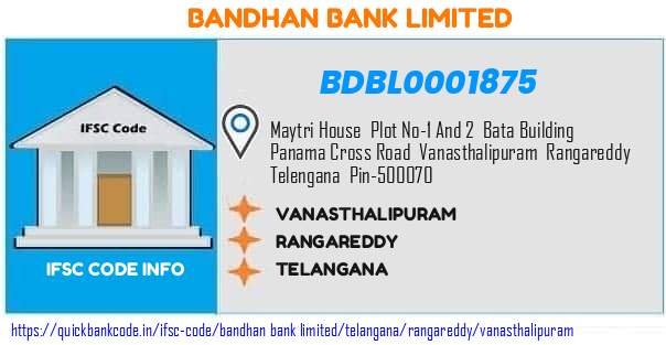 Bandhan Bank Vanasthalipuram BDBL0001875 IFSC Code