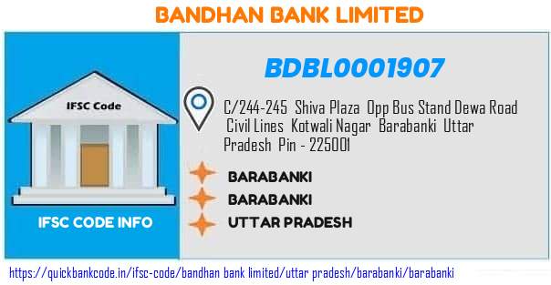 Bandhan Bank Barabanki BDBL0001907 IFSC Code