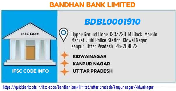 Bandhan Bank Kidwainagar BDBL0001910 IFSC Code