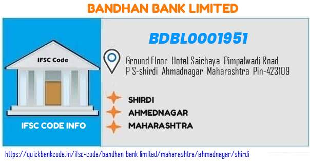 Bandhan Bank Shirdi BDBL0001951 IFSC Code