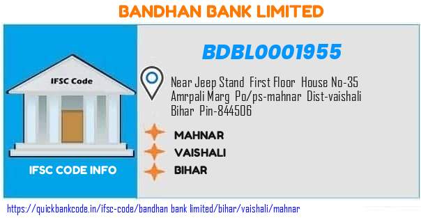 Bandhan Bank Mahnar BDBL0001955 IFSC Code