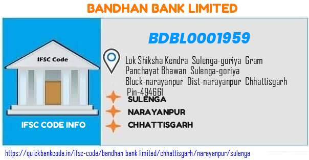 Bandhan Bank Sulenga BDBL0001959 IFSC Code